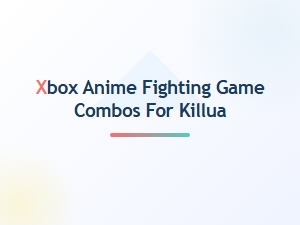 Xbox Anime Fighting Game Killua Combos