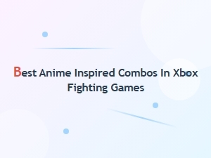 Best Anime Inspired Combos in Xbox Fighting Games